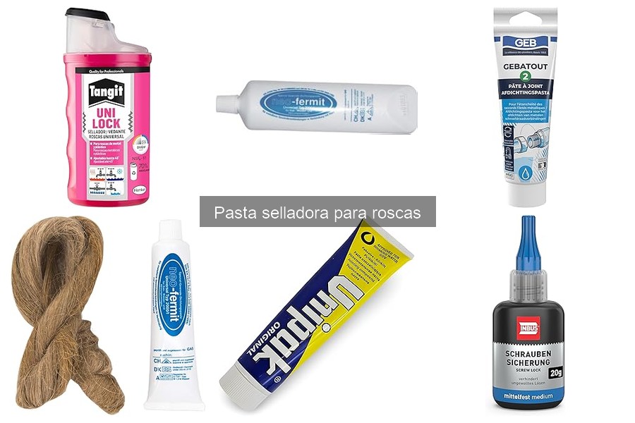 Comparativa de Pasta Selladora para Roscas: Mejores Marcas