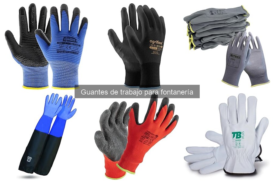 Errores comunes al elegir guantes de trabajo para fontanería
