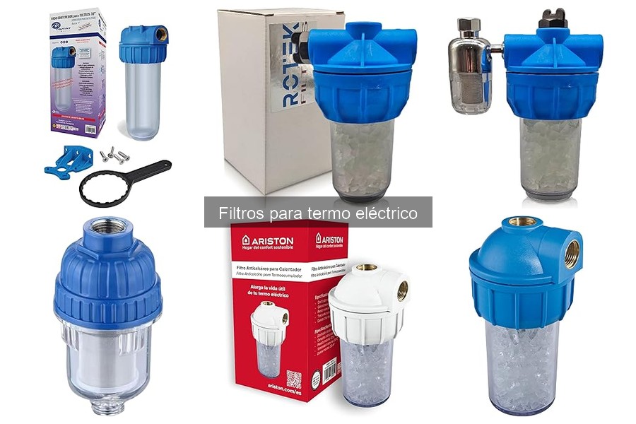 Mejores Filtros para Termo Eléctrico en 2023: Comparativa
