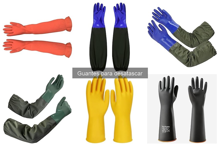 Mejores guantes para desatascar en 2023: Comparativa y opiniones