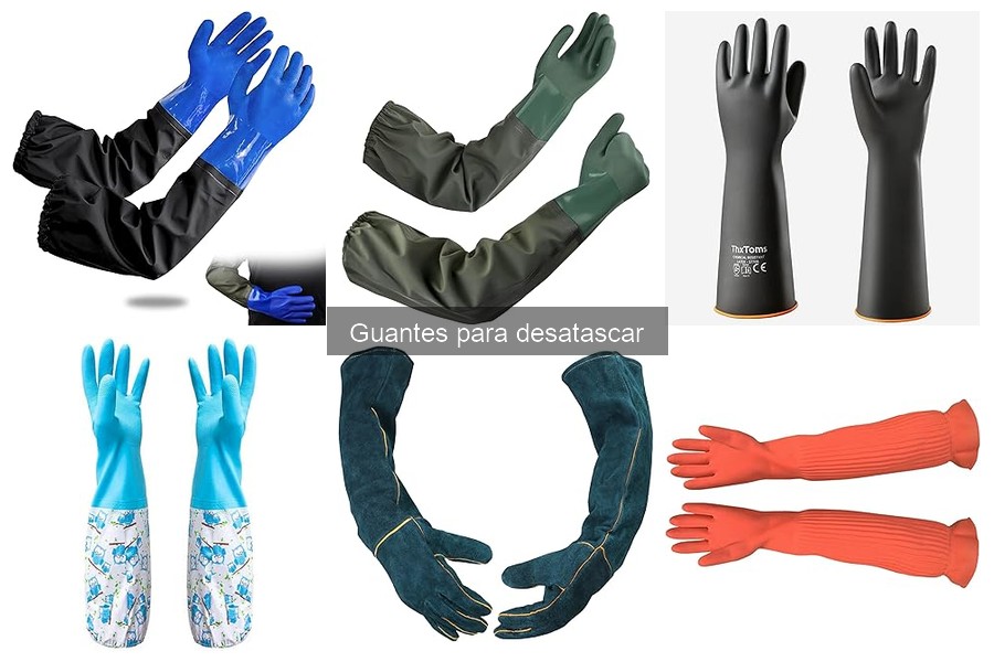 Opiniones sobre guantes para desatascar: ¿Cuál elegir?