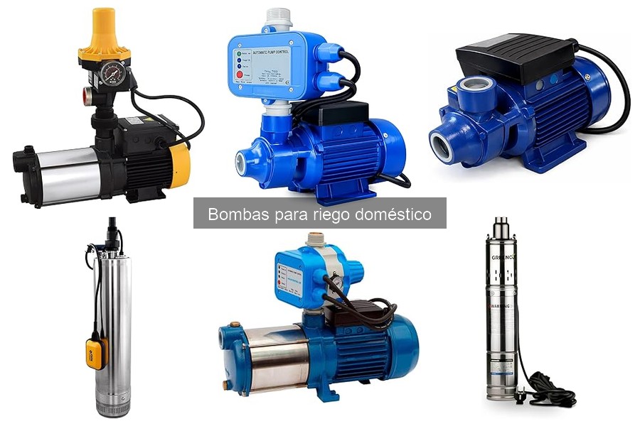 Tipos de bombas para riego doméstico: guía completa