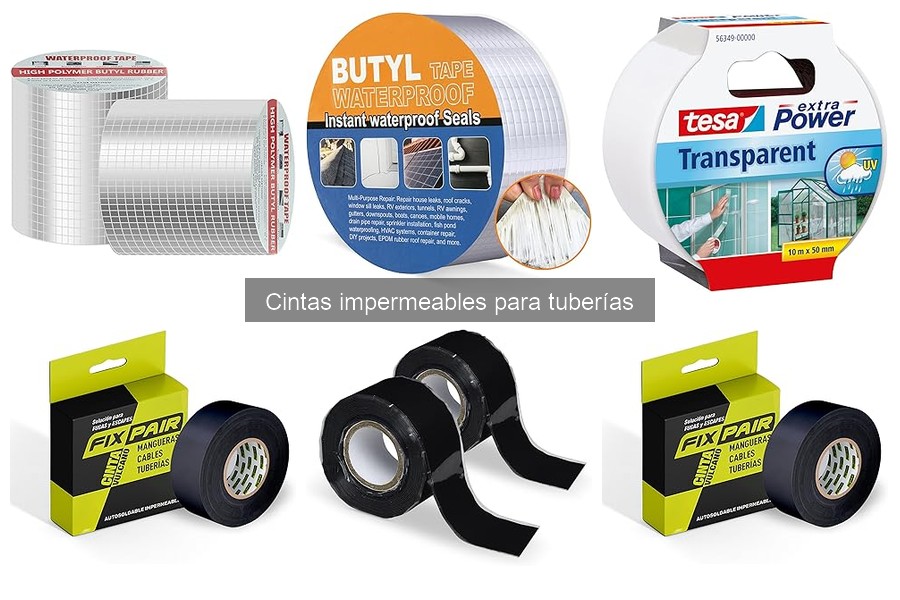 Tipos de cintas impermeables para tuberías: guía completa