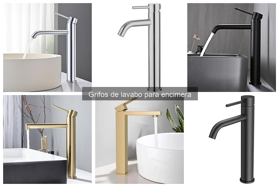Tipos de Grifos de Lavabo para Encimera: Comparativa y Usos